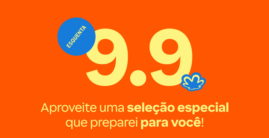Fiz uma seleção do Esquenta 9.9 Natura, pra você!
