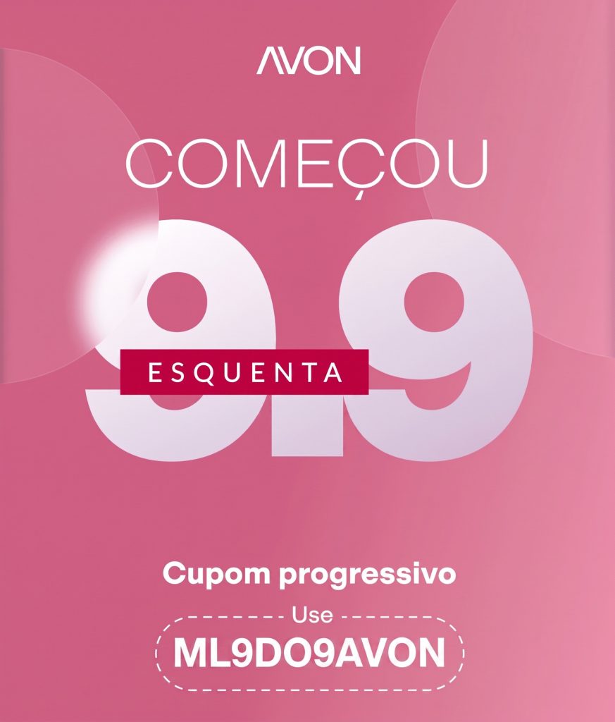 Já aproveitou o Esquenta 9.9 Avon que liberei pra você? ️‍