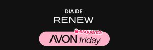 Liberei o seu kit Renew com até 35% OFF! ️