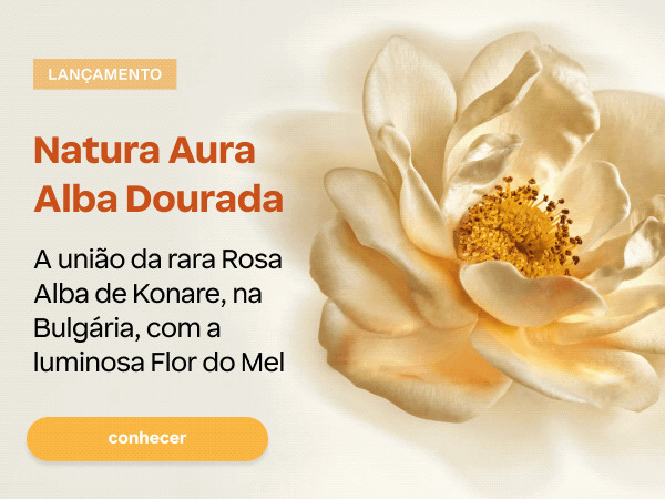 Chegou Natura Aura Alba Dourada na Minha Loja