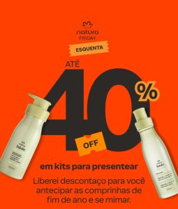 Tem Kits Natura com até 50%OFF ️
