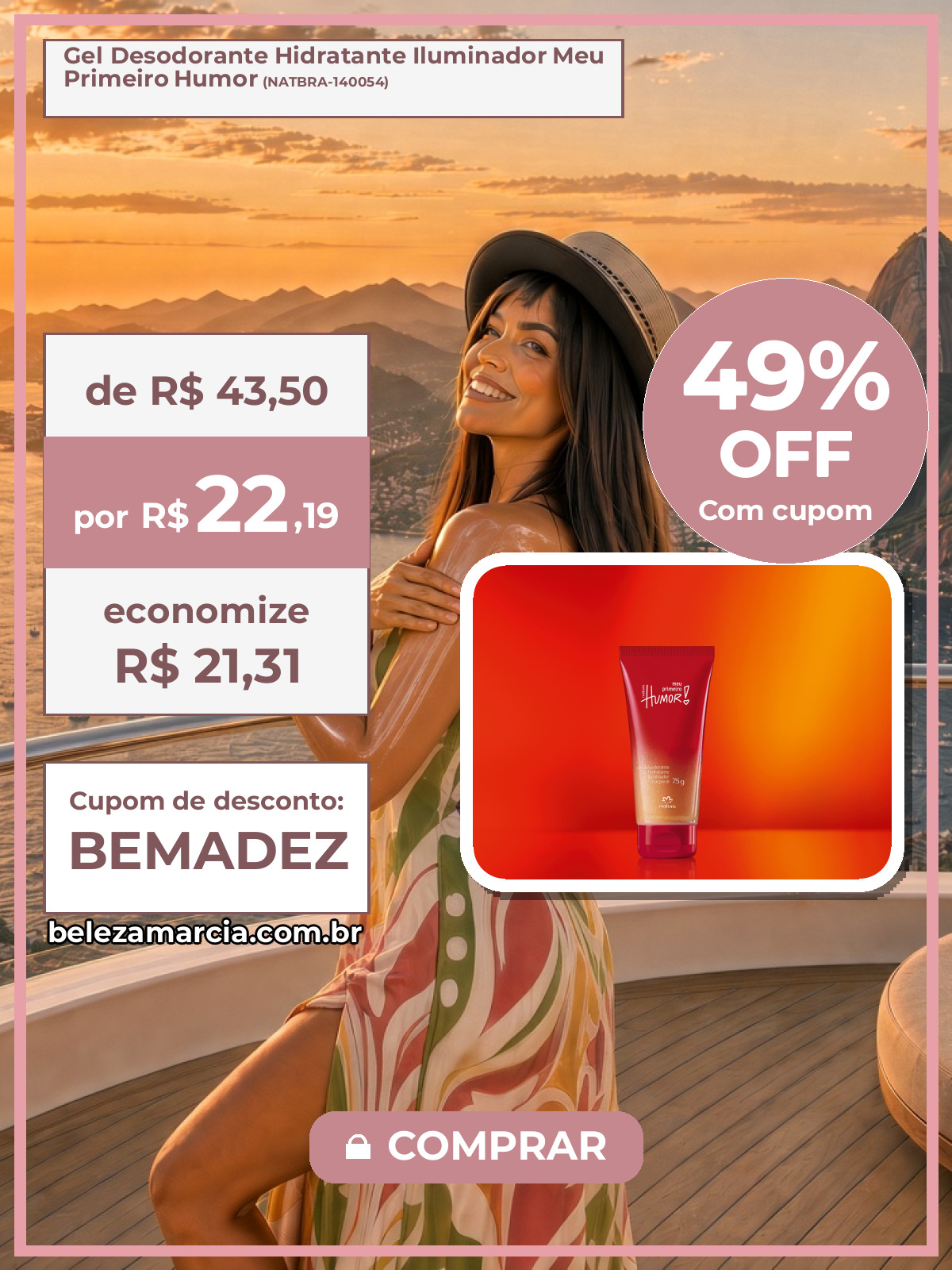 Gel Desodorante Hidratante Iluminador Meu Primeiro Humor
