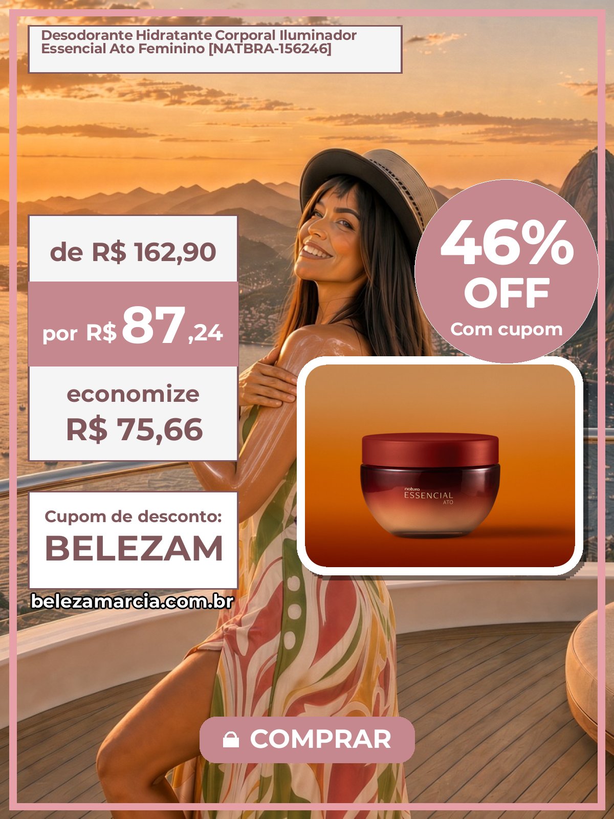 Desodorante Hidratante Corporal Iluminador Essencial Ato Feminino [NATBRA-156246]