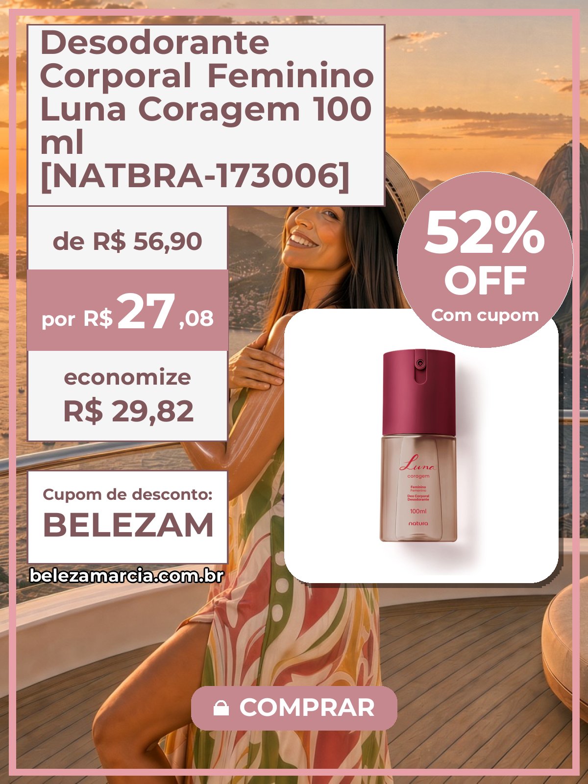 Desodorante Corporal Feminino Luna Coragem 100 ml [NATBRA-173006]