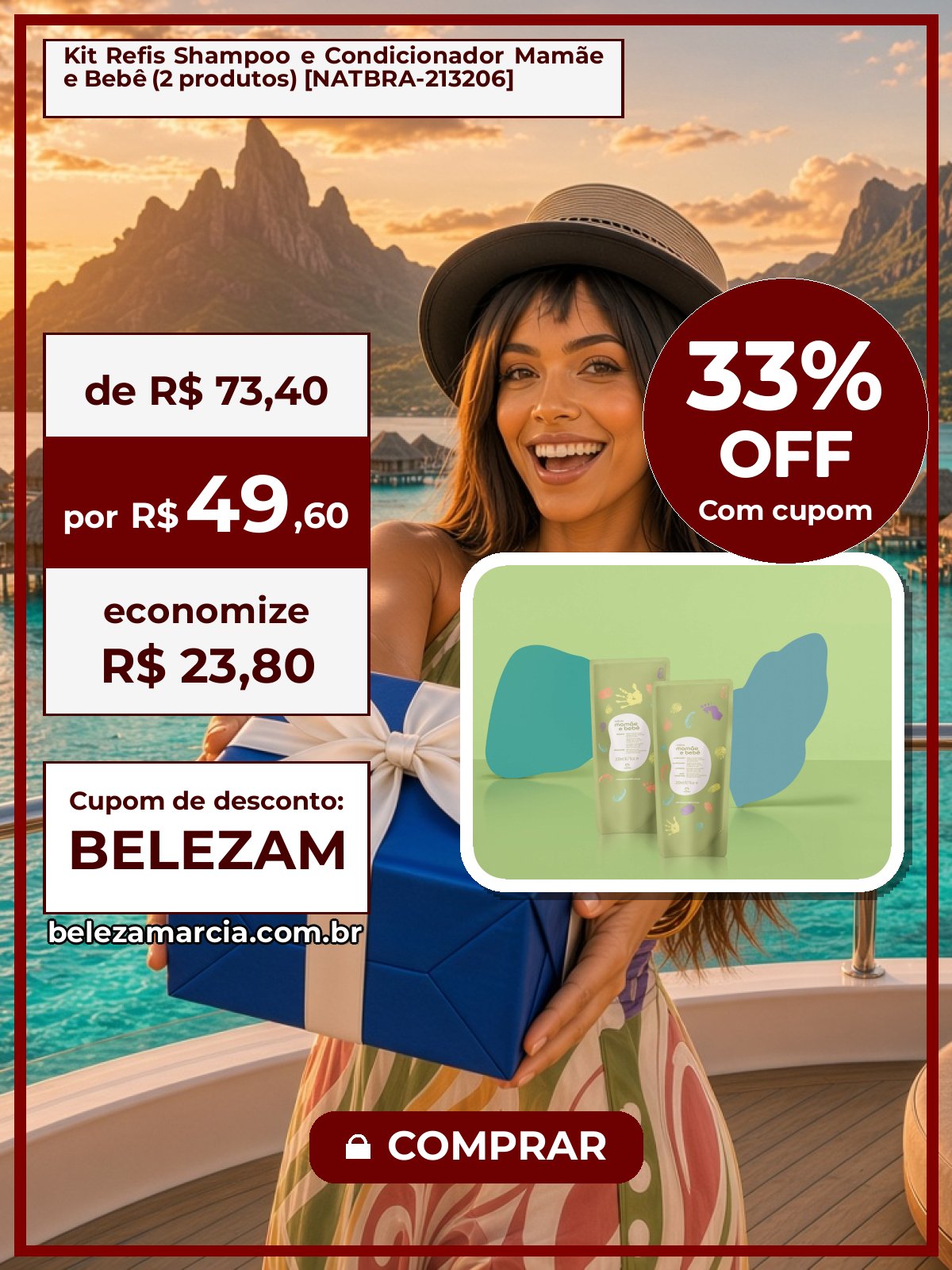 Kit Refis Shampoo e Condicionador Mamãe e Bebê (2 produtos) [NATBRA-213206]