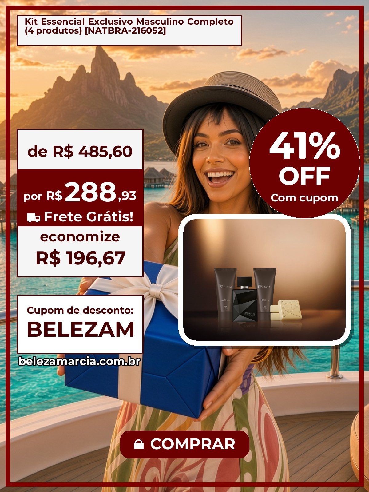Kit Essencial Exclusivo Masculino Completo (4 produtos) [NATBRA-216052]