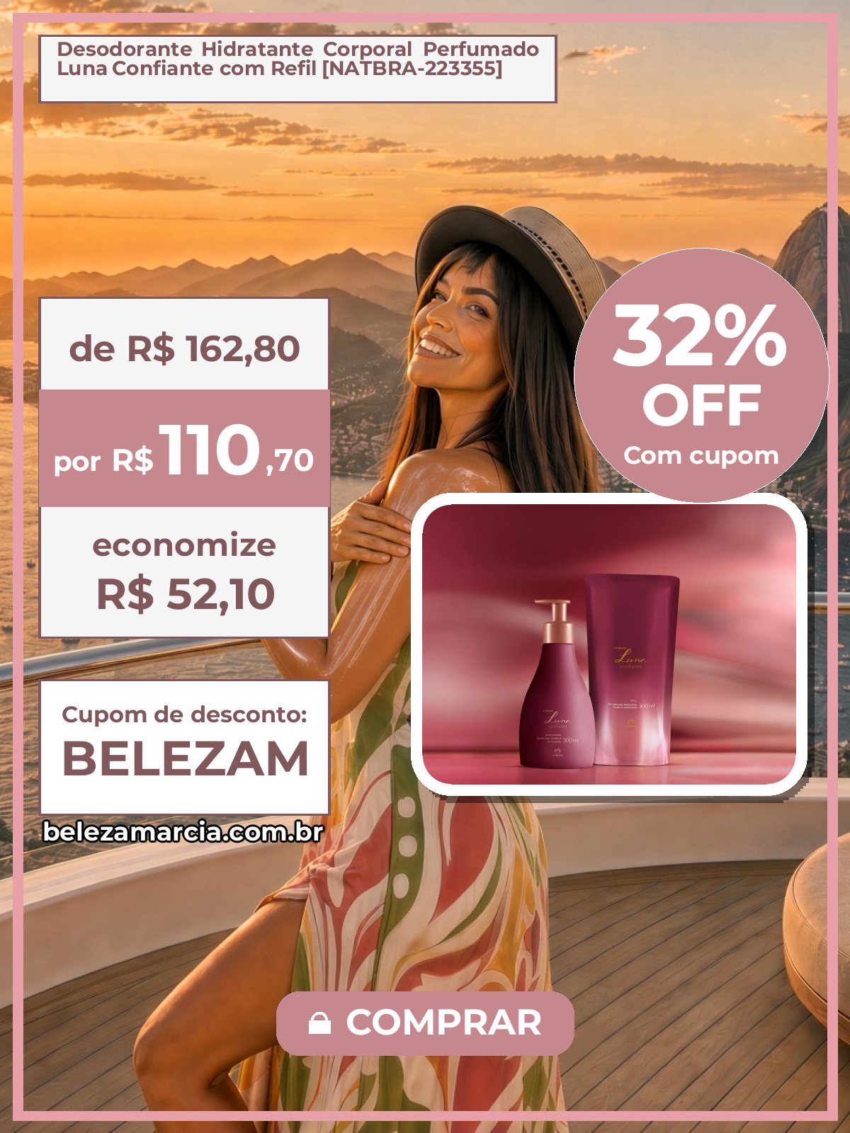 Desodorante Hidratante Corporal Perfumado Luna Confiante com Refil [NATBRA-223355]