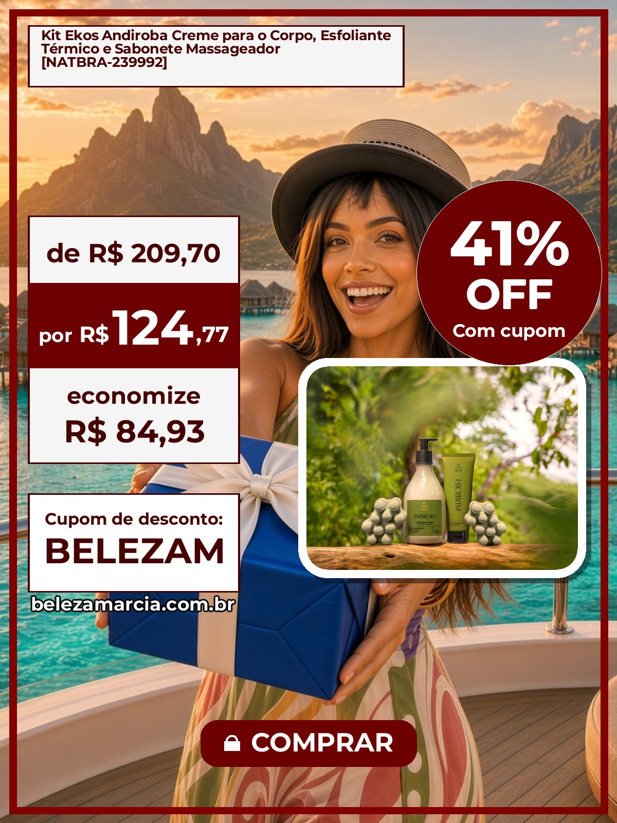 Kit Ekos Andiroba Creme para o Corpo, Esfoliante Térmico e Sabonete Massageador [NATBRA-239992]