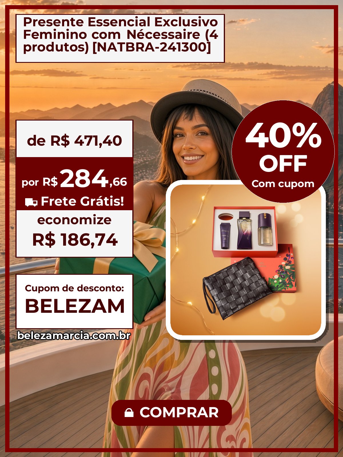 Presente Essencial Exclusivo Feminino com Nécessaire (4 produtos) [NATBRA-241300]