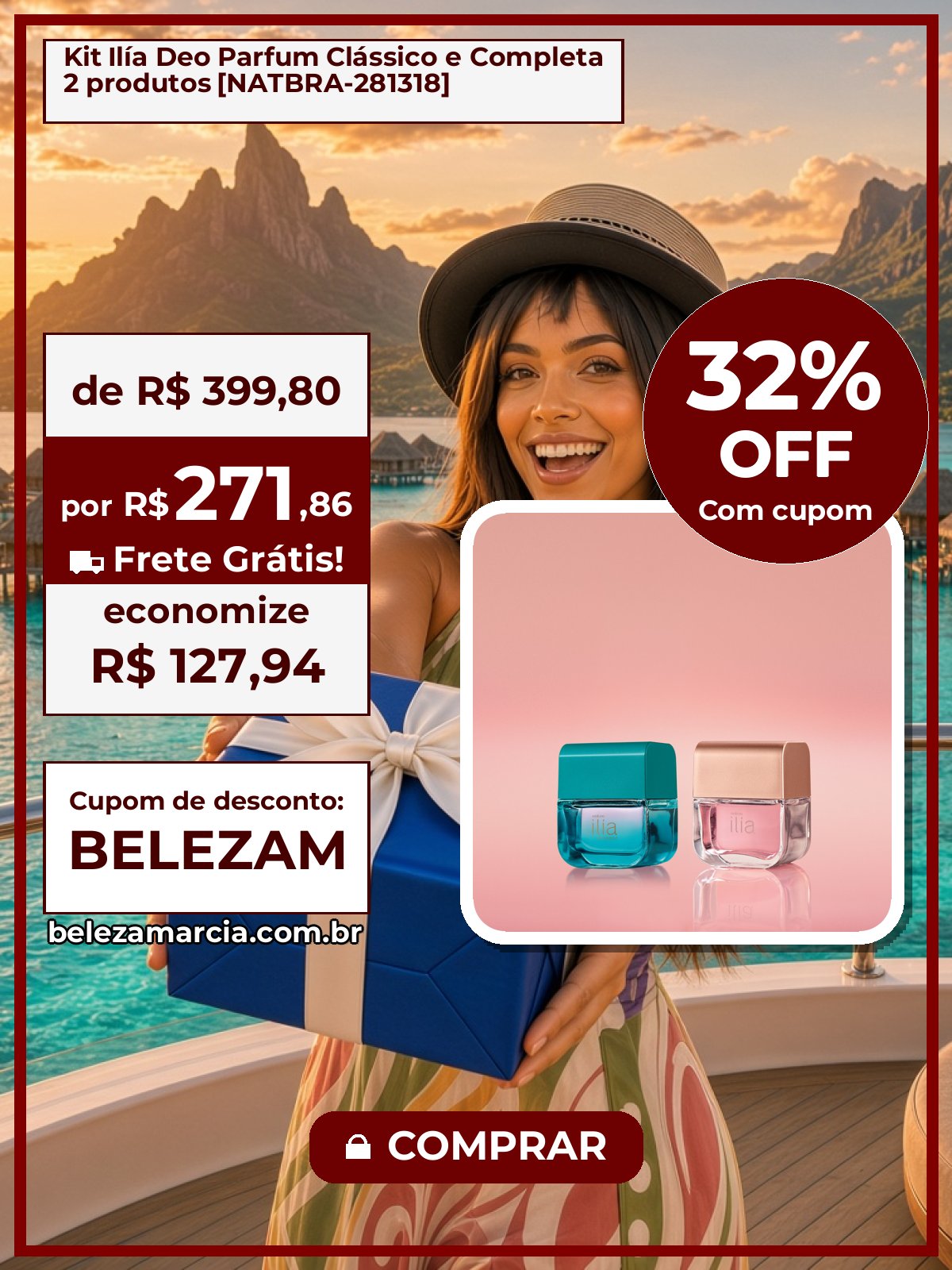 Kit Ilía Deo Parfum Clássico e Completa 2 produtos [NATBRA-281318]