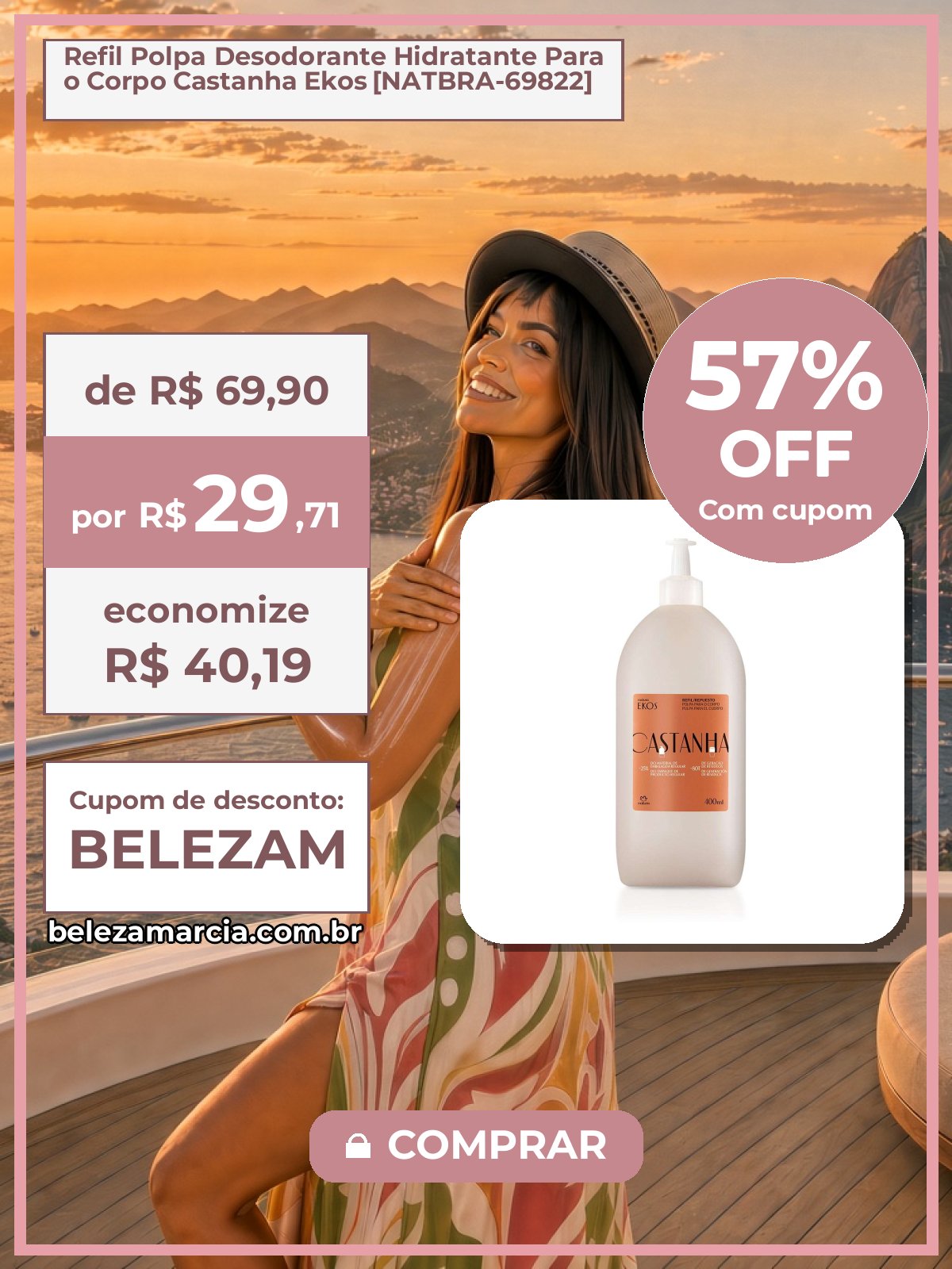Refil Polpa Desodorante Hidratante Para o Corpo Castanha Ekos [NATBRA-69822]